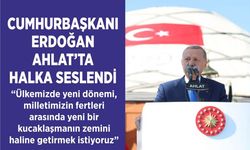 Cumhurbaşkanı Erdoğan, Ahlat'ta Halka Seslendi