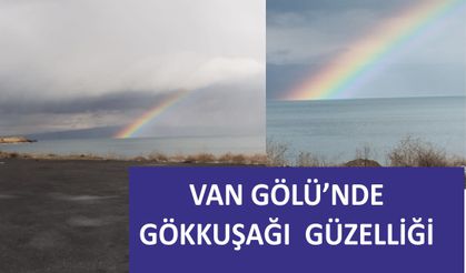 Van Gölü’nde gökkuşağı güzelliği